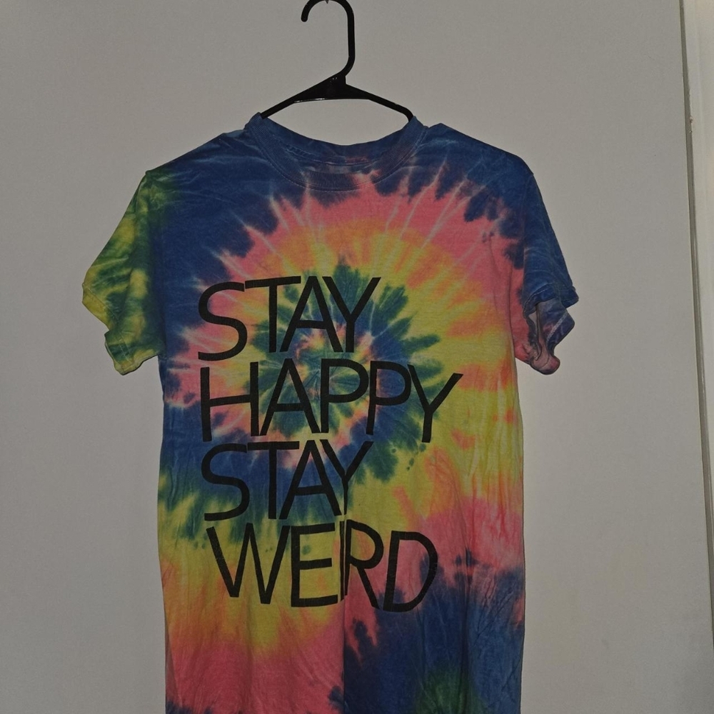 Stay Happy, Stay Weird Tie Die T-shirt